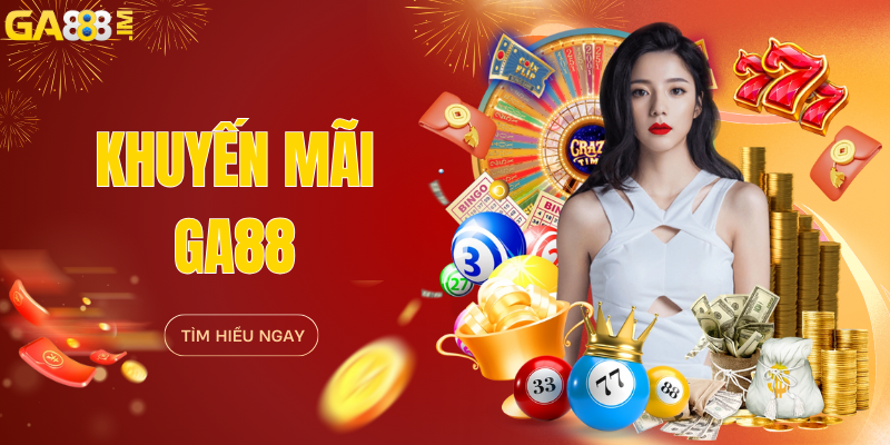 Kho khuyến mãi HOT tại GA888